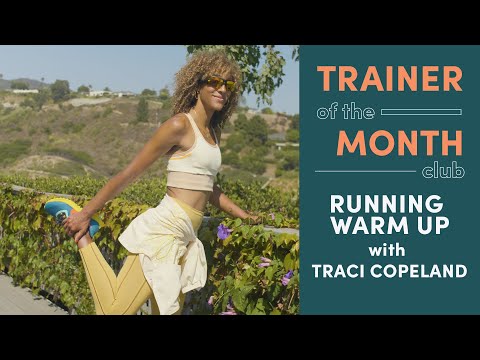 Runner's Warm Up | Trainer of the Month Club | Well+Good