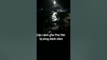 cận cảnh tàu cá phú yên bị chìm trên biển #shorts #tàu cá