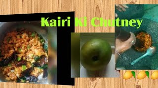 Southdish kairi/Aam?ki chutney Here's the recipe|ek baar banaoge tou baar baar khane ka mann karega?