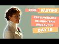 Day 16 Fasting 2026