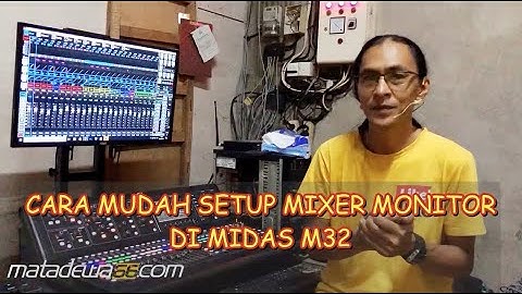CARA MUDAH SETUP MIXER MONITOR DI MIDAS M32