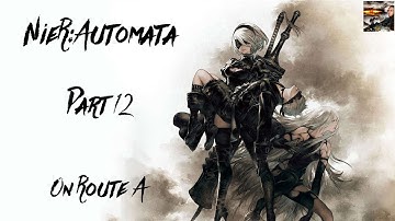 NieR:Automata Playthrough Part 12