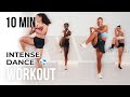 The most intense dance workout  full body workout  fun workout  10 minutes