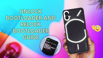 Nothing Phone 1 Unlock Bootloader and Relock Full guide - Step By step