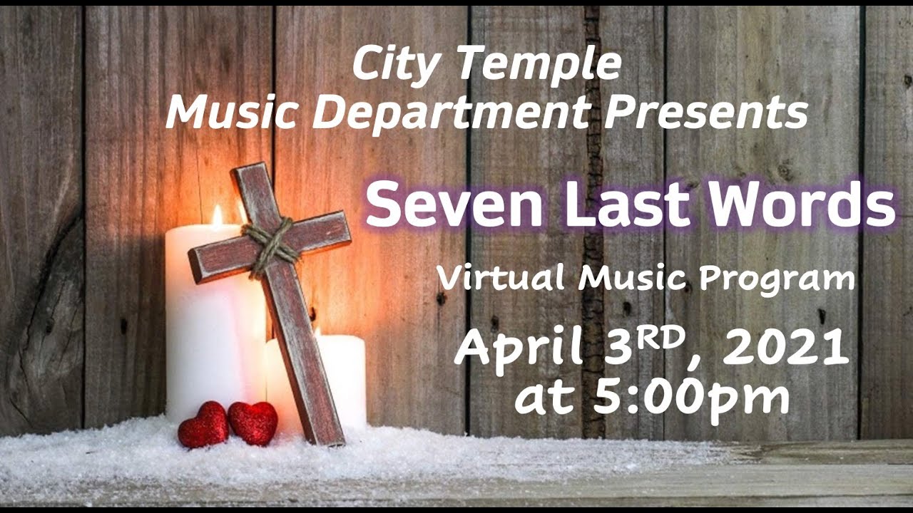 Detroit City Temple SDA Church Seven Last Words (Easter 2021) YouTube