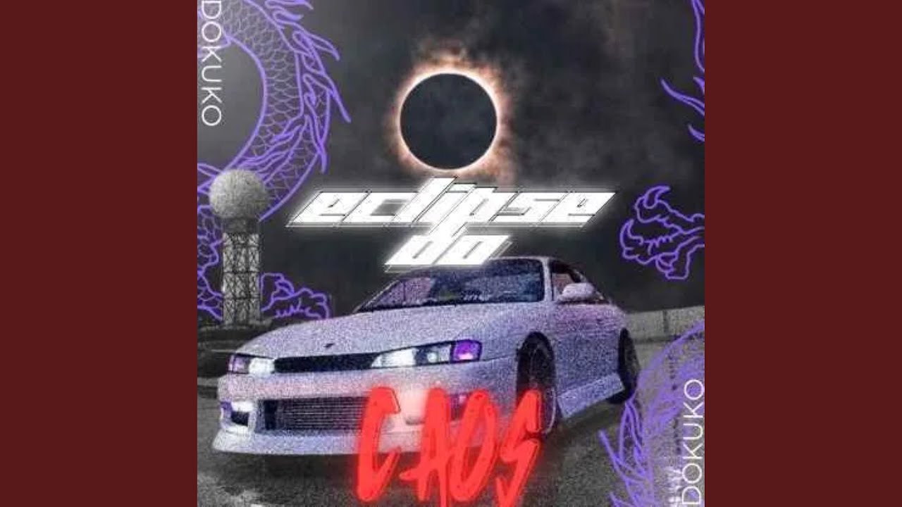 Obejrzyj Eclipse do Caos (Slowed) w YouTube Obejrzyj Eclipse do Caos (Slowed) w YouTube