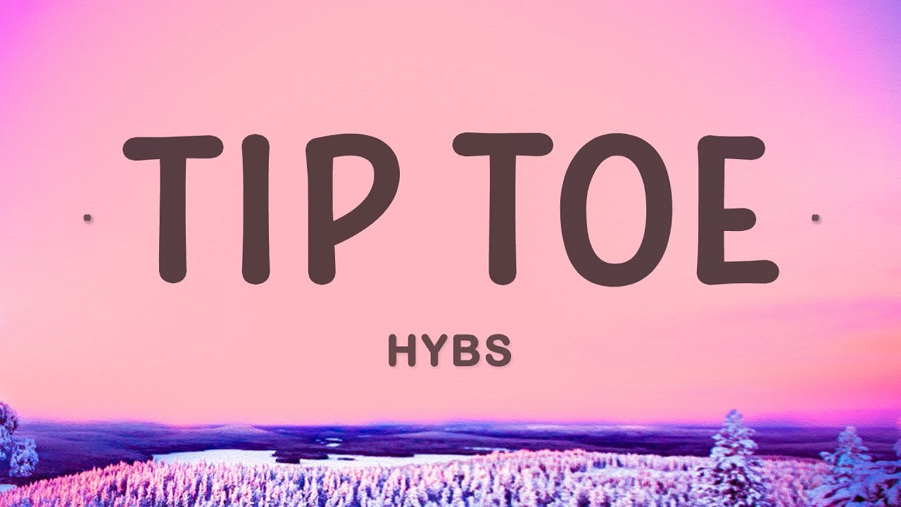 HYBS   Tip Toe