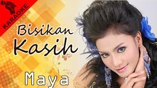 Maya - Bisikan Kasih Karaoke