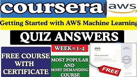 Getting Started With AWS Machine Learning Course ||Coursera Quiz Answers||Answers of Coursera course