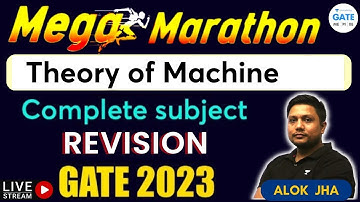 Mega Marathon | Complete Revision of Theory of Machine in One Shot | ME/XE/PI | Alok Jha