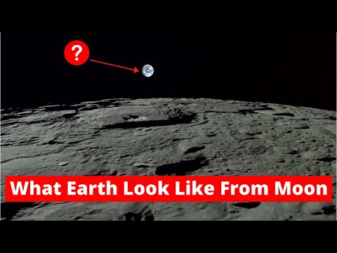 What Earth Look Like From Moon? Earth Seen From The Moon - Earthrise ...