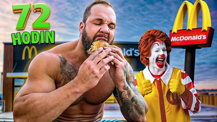 72 HODIN JÍM POUZE MCDONALD ! Co se stane?