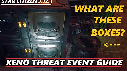 STAR CITIZEN 3.12.1 - XenoThreat Guide - All about Sensitive Cargo Boxes