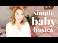 Newborn Essentials 2019 \\ What You Actually Need