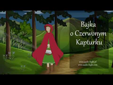 Czerwony kapturek, audiobook dla dzieci | bajki po polsku | bajki czytane