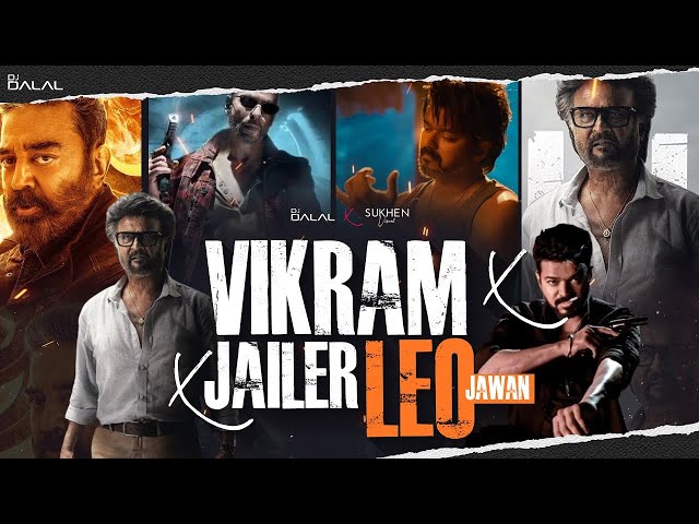 TAMIL Version - Vikram X Jailer X Leo X Jawan | Mega Mashup | DJ Dalal London | Trending Movies class=