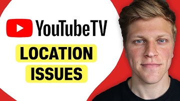 Why Does YouTube TV Keep Changing Your Location
