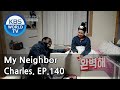 My Neighbor, Charles | 이웃집 찰스 Ep.140 / Too different Mr&Mrs Zuma from Tanzania [ENG/2018.05.18]