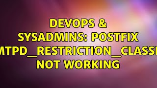 Celebrity DevOps & SysAdmins: postfix smtpd_restriction_classes not working Profile