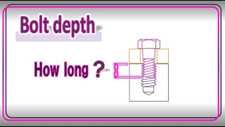 How long should a bolt go into an internal thread?