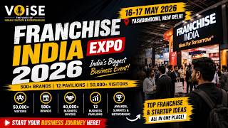 Exploring Franchise India Expo 2026 at Yashobhoomi Delhi | Full Expo Tour | VOISE Exclusive