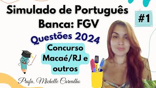 |FGV - Macaé| Simulado 1 - Português (questões de 2024)