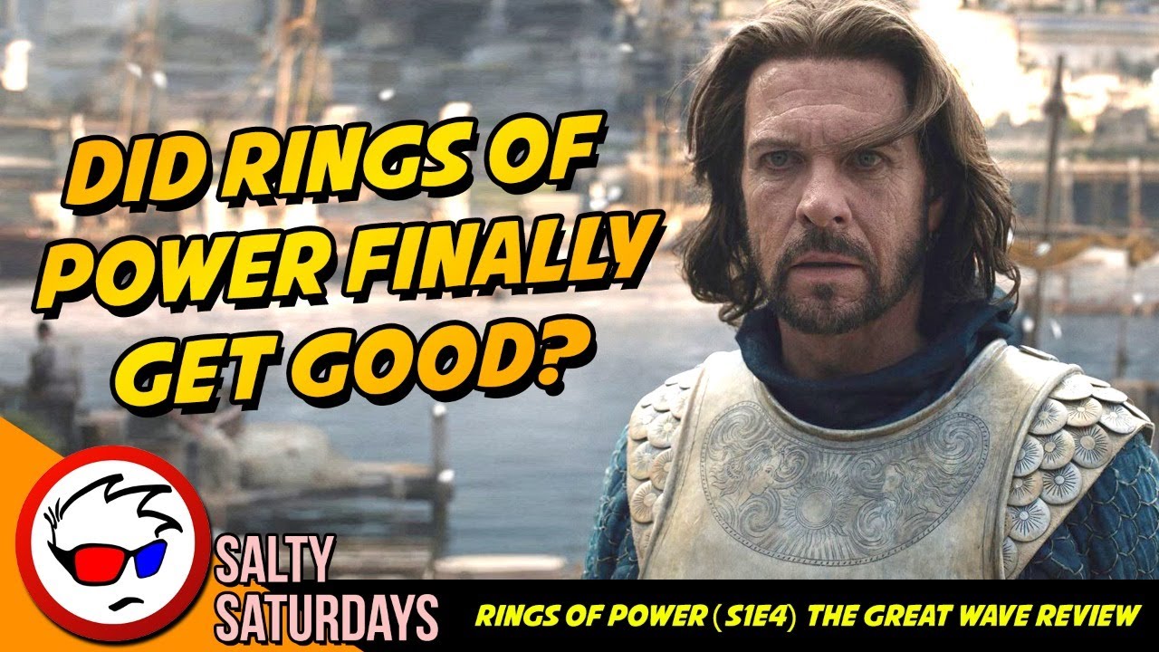 Is Rings Of Power Not Sucking Anymore? Episode 4 Review