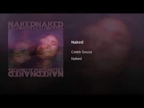 Naked - Caleb Souza