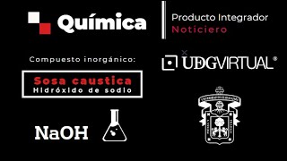 Sosa caustica: Hidróxido de sodio |  Noticiero (Investigación y manejo adecuado)