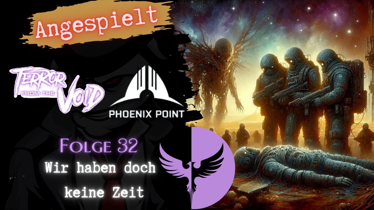 Wir Haben Doch Keine Zeit Wir haben doch keine Zeit | Folge #32 | Phoenix Point - Terror from the