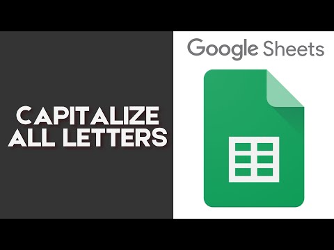 How to Capitalize All Letters in Google Sheets
