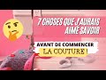 7 choses que jaurais aim savoir avant de commencer la couture 