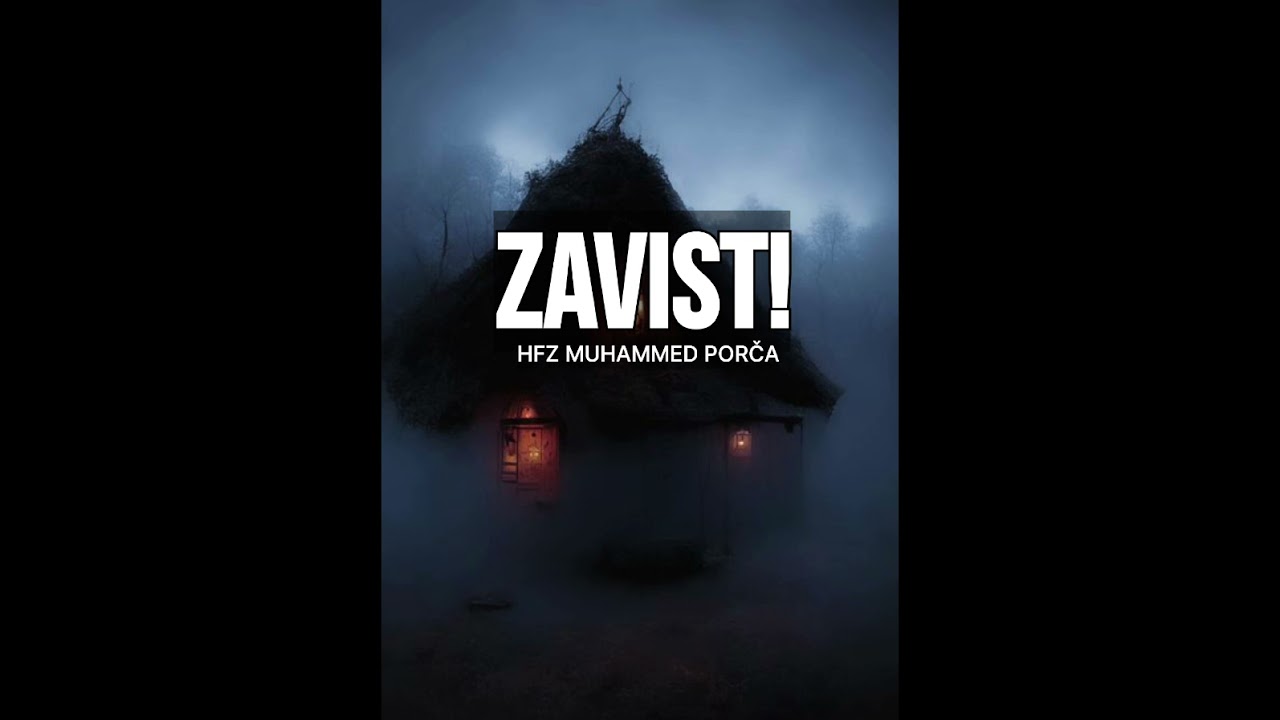 Zavist - hfz. Muhammed Porča 📚