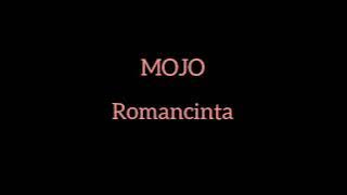 Romancinta | MOJO