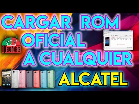 ✅CARGAR ROM OFICIAL ALCATEL - (NO FUNCIONA POR EL MOMENTO)