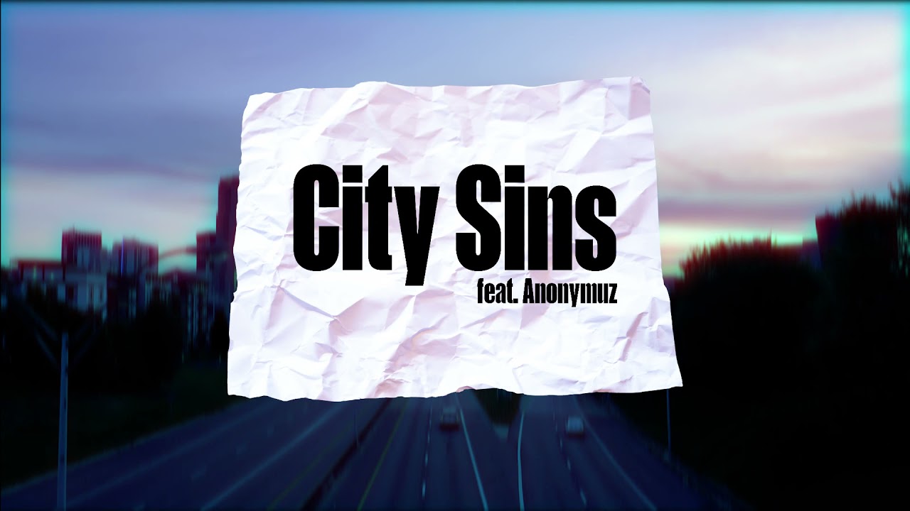 Ahmad Anonimis - City Sins (Official Music Video) ft. Anonymuz