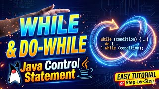 Java control statement: While & Do While loop | Object Oriented Programming