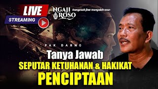 💥NGAJI DIRI, SEJATINE JATI DIRI BERSAMA PAK DARNO