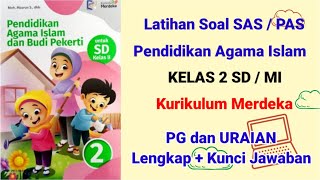 Latihan Soal Pendidikan Agama Islam Kelas 2 SD Semester 1 | SAS/PAS | Kurikulum Merdeka