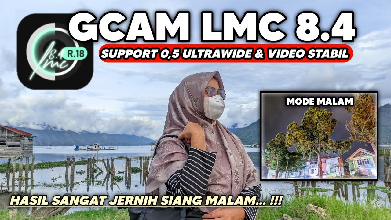 HASIL KAMERA JADI JERNIH &amp; STABIL ‼️ CONFIG TERBARU GCAM LMC R18 ...