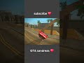 FIRST time GTA sandreas ♥️ #gtasanandreas #gaming #gtav #gt #automobile