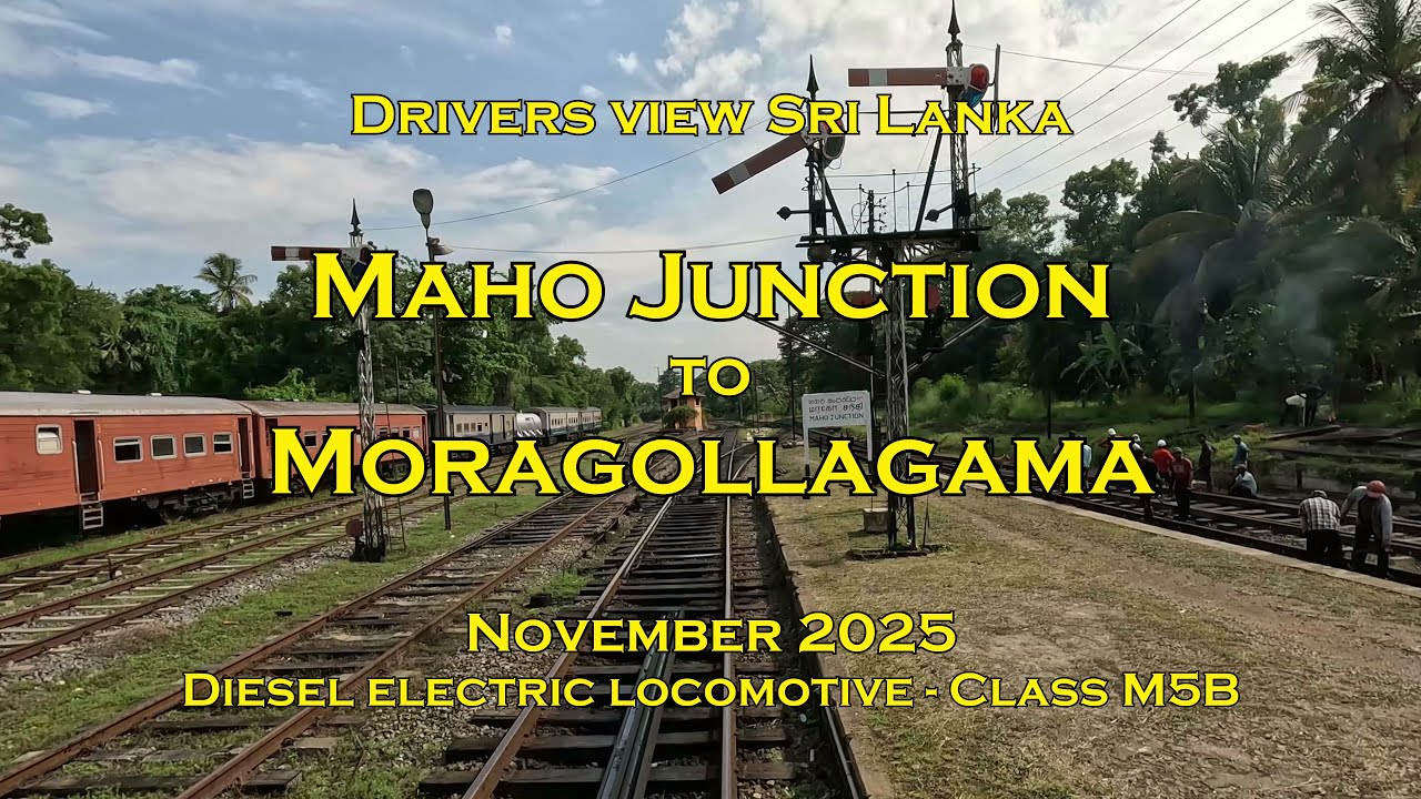 Drivers view Sri Lanka, Maho Junction to Moragollagama, Nov 2025