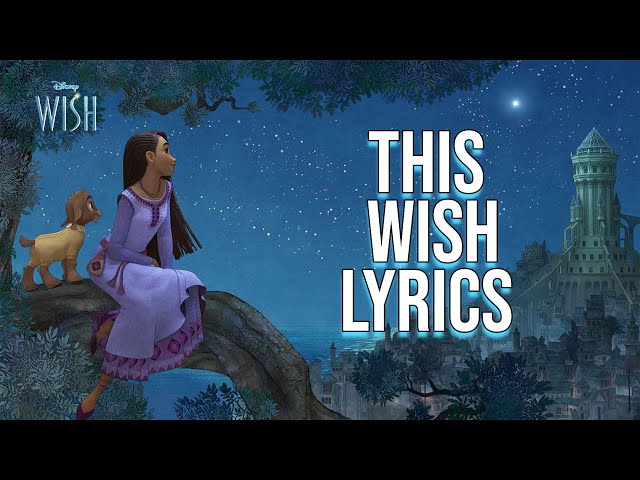 This Wish Lyrics (From Disney's Wish) Ariana DeBose class=