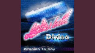 Video thumbnail of "Libertad Divina - Este Canto Es para Vos"