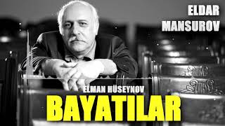 Elman Huseynov - Bayatılar (Remix) Resimi