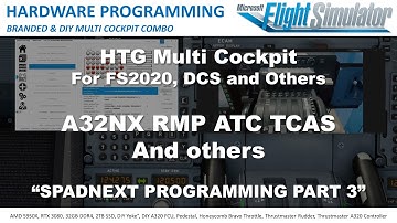 Spadnext Programming for A32NX RMP TCAS ATC  and Others