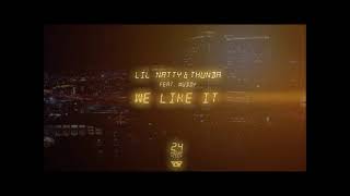 Lil Natty & Thunda (feat. Muddy) - We Like It( 24 Hour Riddim) Soca 2021