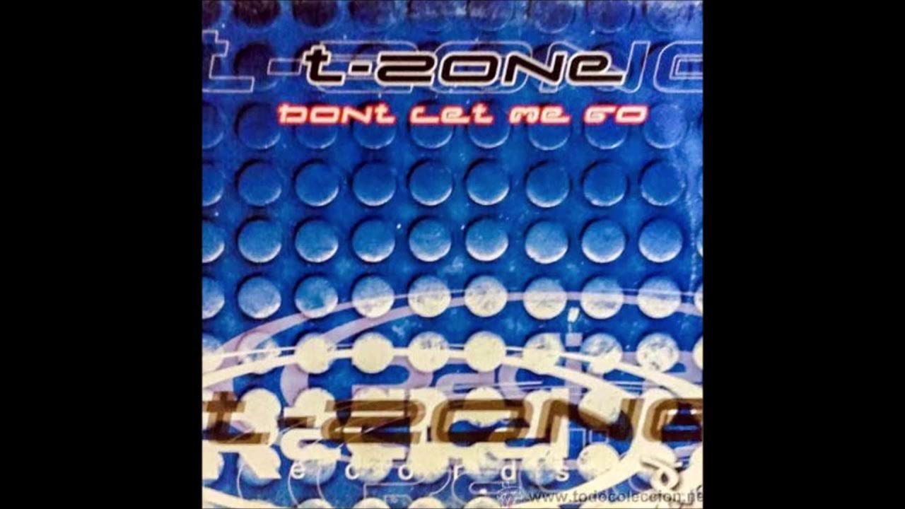 Dont lets go. T Zone - don't Let me go. Don't Let me go группа. Rovigo - don't Let me go - русская версия. 90. T-Zone - don't Let me.