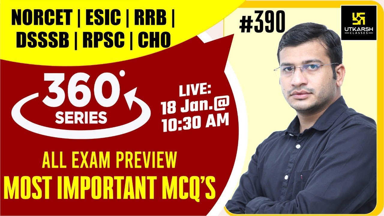 360 Degree Series | Most Imp. MCQ’s #390 | NORCET | ESIC | RRB | DSSSB | RPSC | CHO | Siddharth Sir