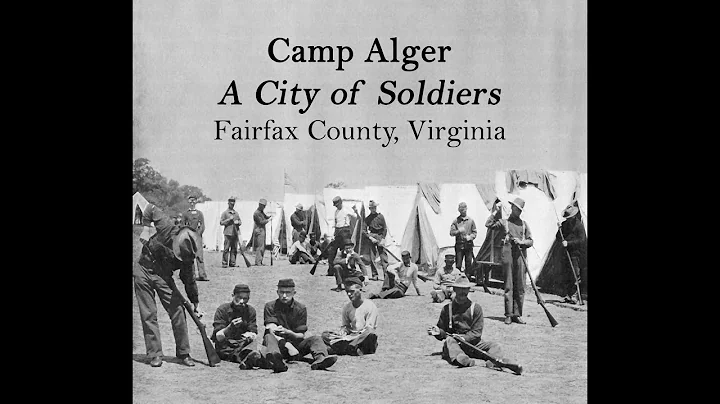 Camp Alger: A City of Soldiers in Fairfax Virginia